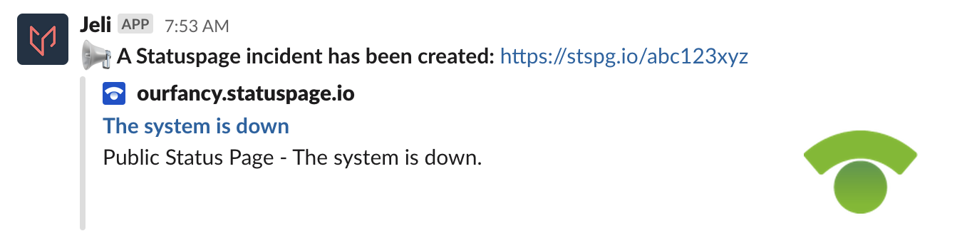 A screenshot of the Slack UI confirming that a Statuspage incident was created